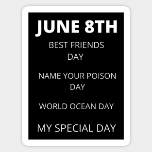 June 8th birthday, special day and the other holidays of the day Sticker